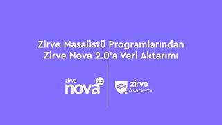 Zirve Masaüstü Programlarından Zirve Nova 2 0'a Veri Aktarımı