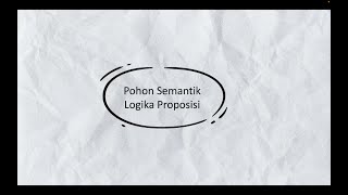 Latihan Soal Logika Informatika - Membuat Pohon Semantik