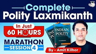 Complete Polity Laxmikanth In Just 60 Hours | Marathon Session 4 | UPSC | StudyIQ IAS
