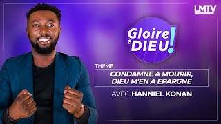 GLOIRE A DIEU | Condamné à mourir, DIEU m'en a épargné