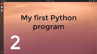 2: My first python program