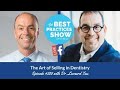 Episode #280: The Art of Selling in Dentistry with Dr. Leonard Tau