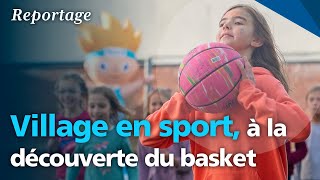 Village en sport, à la découverte du basket