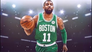 Kyrie Irving (Celtics) Mix “Hall Of Fame”
