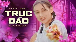 LK TRÚC ĐÀO  - Tiếng Ca Ngọt Ngào Nghe Cực Kỳ Tình Cảm Của Ca Sĩ Phi Nhung| Nghe Cực Hay