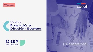 Corfo | Webinar Viraliza Formación y Eventos