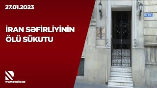 İran səfirliyinin ölü sükutu