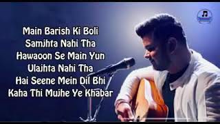 Main Barish Ki Boli Samajhta Nahi Tha Full Song With Lyrics Vishal Mishra