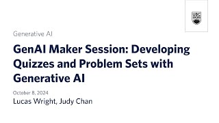 GenAI Maker Session: Developing Quizzes and Problem Sets with Generative AI