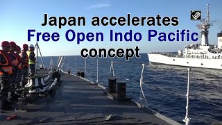 Japan accelerates Free Open Indo Pacific concept