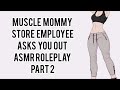 Muscular Tomboy Asks You Out Girlfriend ASMR Pt 2.  [RolePlay] [Tomboy] [F4M] [F4A]