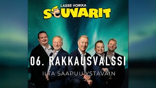 Lasse Hoikka & Souvarit - 06. Rakkausvalssi