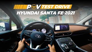 Lái thử Santa Fe 2021 trên đường Việt Nam | POV Test Drive