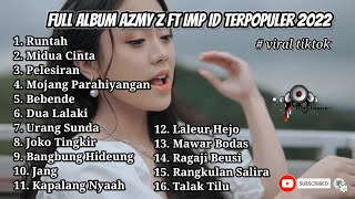 Download Lagu FULL ALBUM AZMY Z FT IMP ID LAGU TERPOPULER 2022 V... MP3 Gratis