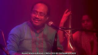 Raag Madhurang ,by Dipankar Roy,Tabla -Arka Banerjee, Harmonium Yaman Roy, This raag Created my me