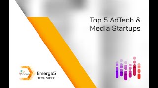 Top Five AdTech & Media Startups
