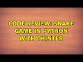 Code Review: Snake game in Python with tkinter