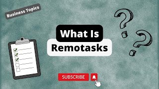 What Is Remotask? | Explained