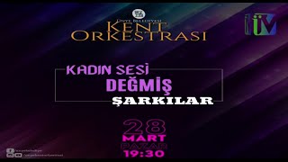 KADIN SESİ DEĞMİŞ ŞARKILAR - ÜNYE