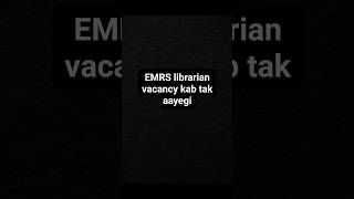 EMRS librarian vacancy # ytshort #bihar #trending