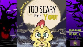 Kids Picture Book read aloud: THIS BOOK IS TOO SCARY FOR YOU! | Halloween read aloud Bedtime Story