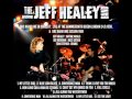 JEFF HEALEY  LIVE AT THE HAMMERSMITH ODEON LONDON 1990 & BBC RADIO ONE SESSION 1989