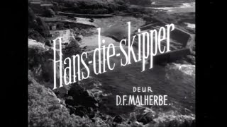 Hans-die-skipper (1952) (Ook met Wena Naudé) (SA Movie)