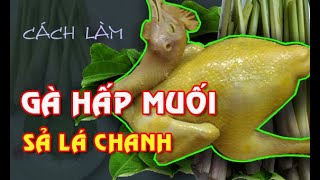 Cách làm gà hấp muối sả lá chanh siêu ngon đơn giản tại nhà l Thế giới đèn trang trí