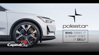 Polestar: Who Owns It and What Does It Sell? | Capital One
