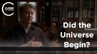 Sean Carroll - Did the Universe Begin?