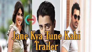 Jane Tune Kya Kahi Trailer | Jane Tune Kya Kahi Release Date | Genelia D’Souza | Imran Khan | John A