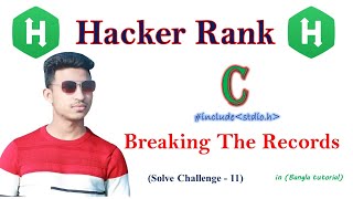 Breaking the records in c program | Hacker Rank Algorithms Solution | Problem Solve - 12 | Arman