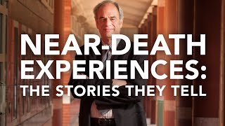 Near-Death Experiences: The Stories They Tell