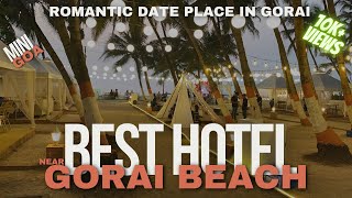 Best Hotel in Gorai | Scenic Views | Heaven for Beach Lover | Sea Breeze | Best Resort in Gorai