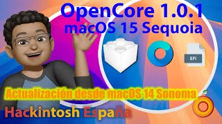 Hackintosh España. Actualización de macOS 14 Sonoma 14.6 a macOS 15 eqoia