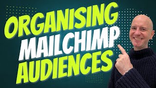 Organize Your Mailchimp Audience Like a Pro! Tags, Segments, and Groups Explained