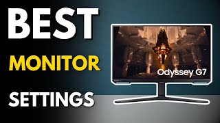 Samsung Odyssey G7 Best Settings In 2025