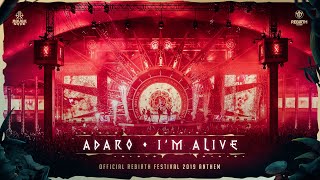 Adaro - I'm Alive ( REBiRTH Festival 2019 Anthem)