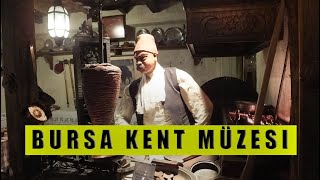 Bursa Kent Müzesi | Cinematic | 4K (Gitmeye vaktiniz yoksa bu video ile müzeyi gezebilirsiniz)