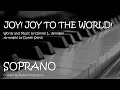 Joy! Joy To The World (Soprano) - Daniel Smith