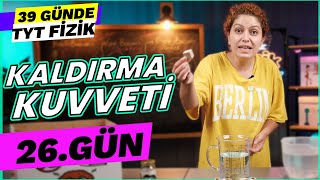 Basınç ve Kaldırma Kuvveti - Kaldırma Kuvveti | 39 Günde TYT Fizik Kampı | 10. Sınıf | 26. gün