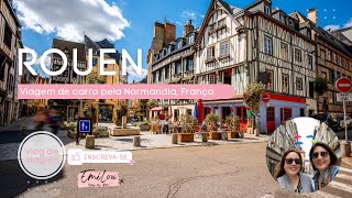 ROUEN | Vlog de Viagem pela Normandia, França 🇫🇷