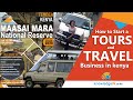 Start a tours & travel  Business in Kenya (Step by Step guide)