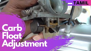 How to adjust Carburetor float | Tamil | Explained in detail