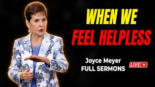 Joyce Meyer 🔴 When We Feel Helpless 💝🍀 NEW Full Sermons Today 2026