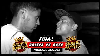 OBER vs DRIXER | FINAL | SHAOLIN BATTLES - Regional Sonora 2023