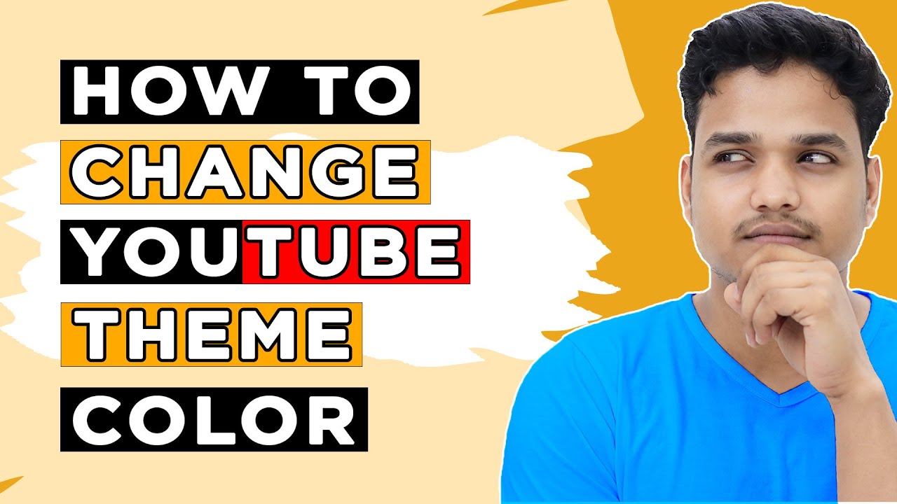 How To Change Theme Youtube