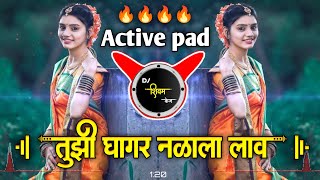 Tuzhi Ghagar Nalala Lav Dj Song | Active pad dj song | Marathi dj song | Dj Shivam Kaij new song
