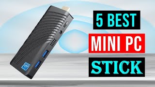 Best Mini PC Stick 2024 (Top 5 Picks)