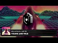 Hovus & K$K - Young & Wild ( ft Mai Fin )